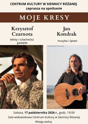 Moje Kresy. Krzysztof Czarnota i Jan Kondrak